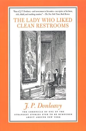 Seller image for Lady Who Liked Clean Restrooms : The Chronicle of One of the Strangest Stories Ever to Be Rumored About Around New York for sale by GreatBookPrices