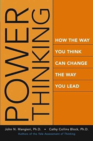 Image du vendeur pour Power Thinking : How the Way You Think Can Change the Way You Lead mis en vente par GreatBookPrices