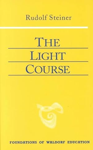 Image du vendeur pour Light Course : First Course in Natural Science : Light, Color, Sound - Mass, Electricity, Magnetism mis en vente par GreatBookPrices