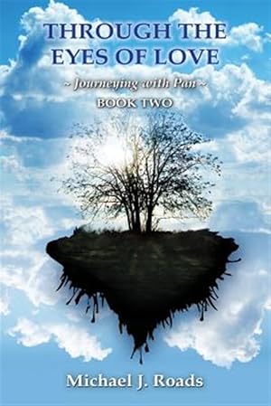 Bild des Verkufers fr Through the Eyes of Love: Journeying with Pan, Book Two zum Verkauf von GreatBookPrices