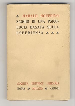 Saggio di una psicologia basata sulla esperienza. Traduzione del dr. Francesco Galasso [.]. Con p...