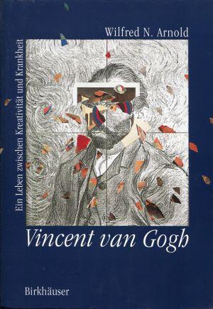 Seller image for Vincent van Gogh. Ein Leben zwischen Kreativitt und Krankheit. for sale by Bcher Eule