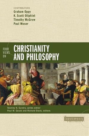 Imagen del vendedor de Four Views on Christianity and Philosophy a la venta por GreatBookPrices