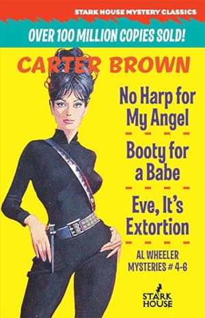 Bild des Verkufers fr No Harp for My Angel / Booty for a Babe / Eve, It's Extortion zum Verkauf von GreatBookPrices