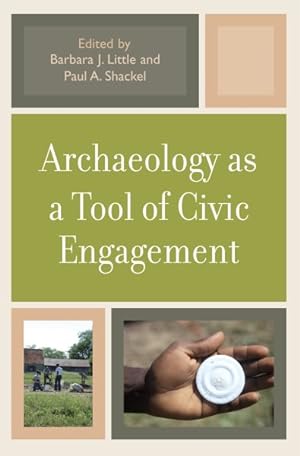 Seller image for Archaeology As a Tool of Civic Engagement for sale by GreatBookPrices