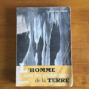 Imagen del vendedor de L'homme dans les profondeurs de la Terre. Les mystres du monde souterrain a la venta por Les bouquins d'Alain