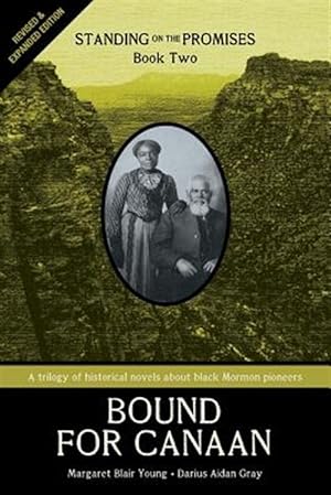 Bild des Verkufers fr Standing on the Promises, Book Two : Bound for Canaan Revised & Expanded zum Verkauf von GreatBookPrices