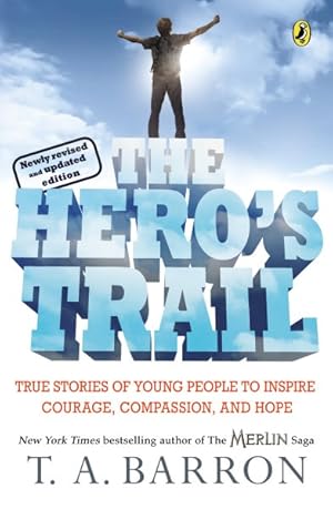 Bild des Verkufers fr Hero's Trail : A Guide for a Heroic Life zum Verkauf von GreatBookPrices