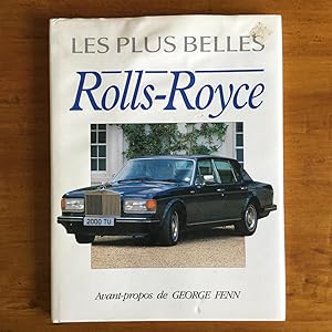 Seller image for Les plus belles Rolls-Royce. Avant-propos de Georges Fenn for sale by Les bouquins d'Alain