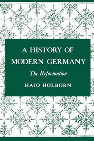 Seller image for History of Modern Germany : The Reformation for sale by GreatBookPrices