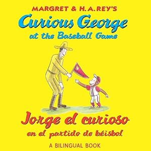 Immagine del venditore per Curious George at the Baseball Game / Jorge El Curioso En El Partido De Beisbol -Language: spanish venduto da GreatBookPrices