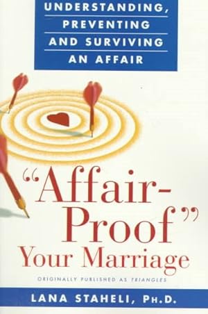 Seller image for Affair-Proof Your Marriage : Understanding, Preventing and Surviving an Affair for sale by GreatBookPrices