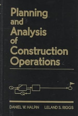 Imagen del vendedor de Planning and Analysis of Construction Operations a la venta por GreatBookPrices