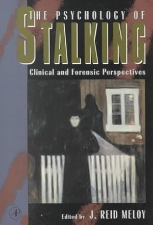 Seller image for Psychology of Stalking : Clinical and Forensic Perspectives for sale by GreatBookPrices