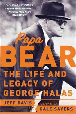 Seller image for Papa Bear the Life And Legacy of George Halas for sale by GreatBookPrices