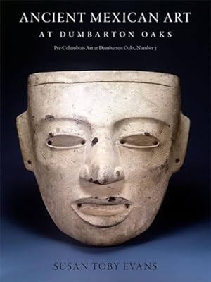 Immagine del venditore per Ancient Mexican Art at Dumbarton Oaks venduto da GreatBookPrices