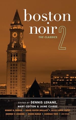 Bild des Verkufers fr Boston Noir 2 : The Classics zum Verkauf von GreatBookPrices