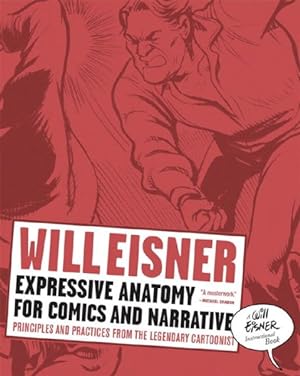 Seller image for Expressive Anatomy for Comics and Narrative : Principles and Practices from the Legendary Cartoonist for sale by GreatBookPrices