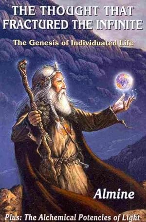 Bild des Verkufers fr Thought That Fractured the Infinite : The Genesis of Individuated Life zum Verkauf von GreatBookPrices