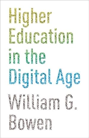 Image du vendeur pour Higher Education in the Digital Age mis en vente par GreatBookPrices