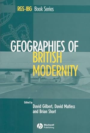 Imagen del vendedor de Geographies of British Modernity : Space and Society in the Twentieth Century a la venta por GreatBookPrices