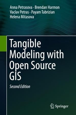 Seller image for Tangible Modeling With Open Source Gis for sale by GreatBookPrices