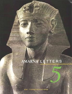 Bild des Verkufers fr Amarna Letters Summer 2015 : Essays on Ancient Egypt Ca. 1390-1310 Bc zum Verkauf von GreatBookPrices