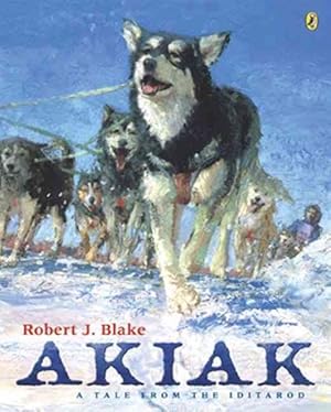 Imagen del vendedor de Akiak : A Tale from the Iditarod a la venta por GreatBookPrices