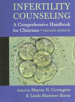 Seller image for Infertility Counseling : A Comprehensive Handbook for Clinicians for sale by GreatBookPrices