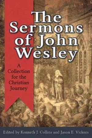 Seller image for Sermons of John Wesley : A Collection for the Christian Journey for sale by GreatBookPrices