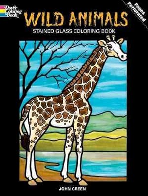 Imagen del vendedor de Wild Animals Stained Glass Coloring Book a la venta por GreatBookPrices