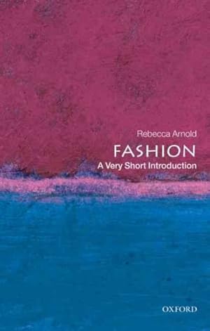 Imagen del vendedor de Fashion : A Very Short Introduction a la venta por GreatBookPrices