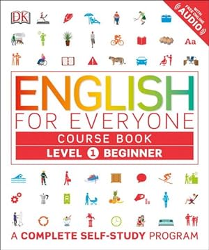 Immagine del venditore per English for Everyone Course Book Level 1 Beginner : Beginner venduto da GreatBookPrices