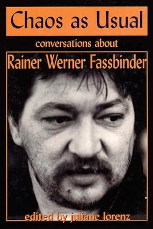 Imagen del vendedor de Chaos As Usual : Conversations About Rainer Werner Fassbinder a la venta por GreatBookPrices