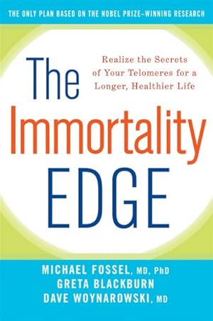 Seller image for Immortality Edge : Realize the Secrets of Your Telomeres for a Longer, Healthier Life for sale by GreatBookPrices