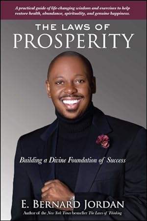 Bild des Verkufers fr Laws of Prosperity : Building a Divine Foundation of Success zum Verkauf von GreatBookPrices