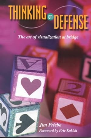 Immagine del venditore per Thinking on Defense : The Art of Visualization in Bridge venduto da GreatBookPrices