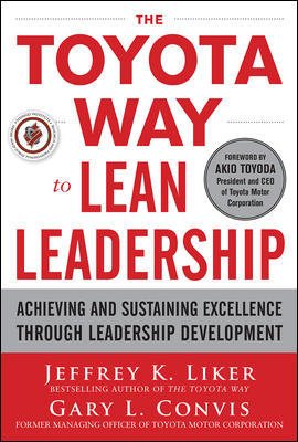 Imagen del vendedor de Toyota Way to Lean Leadership : Achieving and Sustaining Excellence Through Leadership Development a la venta por GreatBookPrices