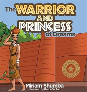 Image du vendeur pour The Warrior and Princess of Dreams: A tale from Africa mis en vente par GreatBookPrices