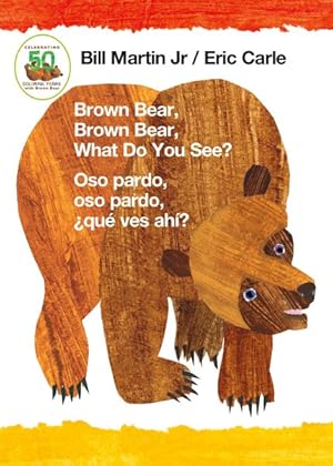 Immagine del venditore per Brown Bear, Brown Bear, What Do You See? / Oso Pardo, Oso Pardo, Qu Ves Ah venduto da GreatBookPrices