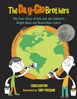 Bild des Verkufers fr Day-Glo Brothers : The True Story of Bob and Joe Switzer's Bright Ideas and Brand-New Colors zum Verkauf von GreatBookPrices