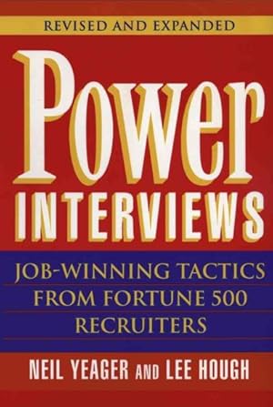 Seller image for Power Interviews : Job-Winning Tactics from Fortune 500 Recruiters for sale by GreatBookPrices