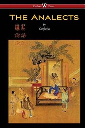 Immagine del venditore per The Analects of Confucius (Wisehouse Classics) venduto da GreatBookPrices