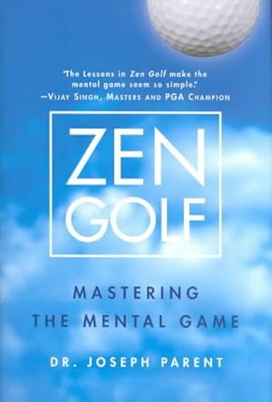 Seller image for Zen Golf : Mastering the Mental Game for sale by GreatBookPrices