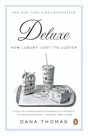 Immagine del venditore per Deluxe : How Luxury Lost Its Luster venduto da GreatBookPrices