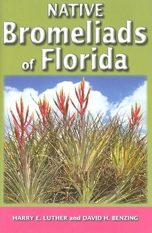 Imagen del vendedor de Native Bromeliads of Florida a la venta por GreatBookPrices