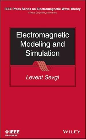 Seller image for Electromagnetic Modeling and Simulation for sale by GreatBookPrices