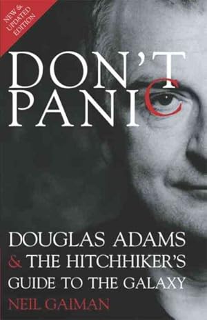 Seller image for Don't Panic : Douglas Adams & the Hitchhiker's Guide to the Galaxy for sale by GreatBookPrices