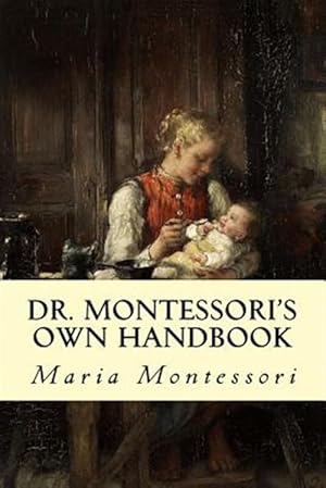 Bild des Verkufers fr Dr. Montessori's Own Handbook zum Verkauf von GreatBookPrices