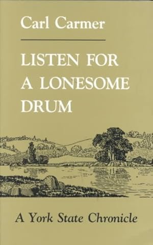 Seller image for Listen for a Lonesome Drum : A York State Chronicle for sale by GreatBookPrices